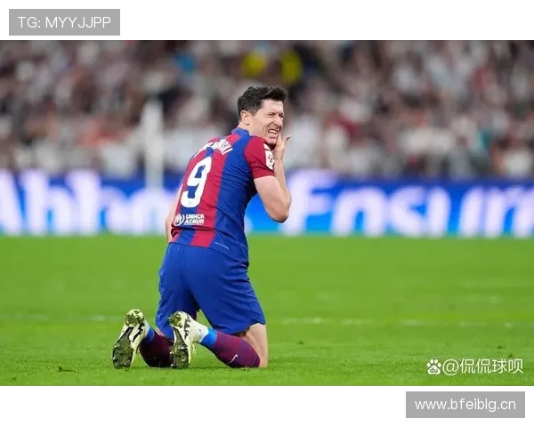 巴萨全队状态持续断线，整体表现波动影响赛季走势