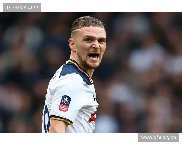 基兰·特里皮尔：带队重返欧冠成为复兴关键人物